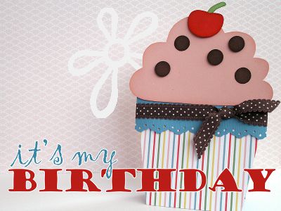 it's my BIRTHDAY
